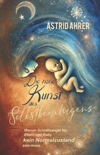 Die hohe Kunst des Selbstberuhigens