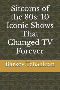 Sitcoms of the 80s
