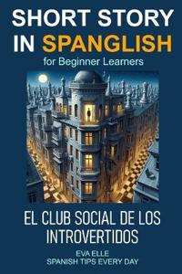 SHORT STORY IN SPANGLISH for Beginner Learners