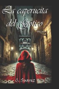La Caperucita del Gótico
