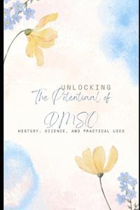 Unlocking the Potential of DMSO