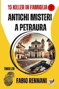 Antichi Misteri a Petraura