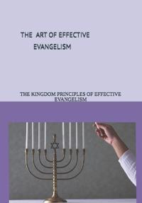 The Art of Effective Evangelism