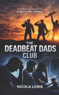 Lonie, N: Deadbeat Dads Club