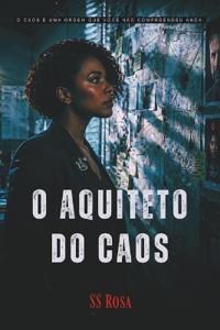 O Arquiteto do Caos