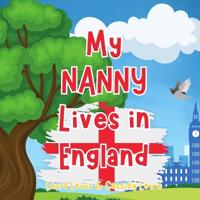 My Nanny Lives In England