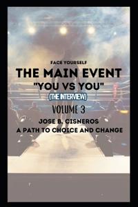 The Main Event You Vs You!