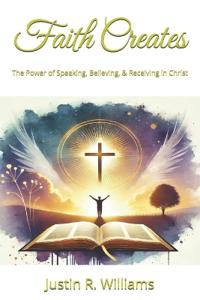 Faith Creates