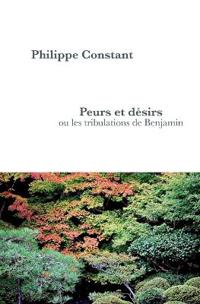 Peurs et désirs ou les tribulations de Benjamin