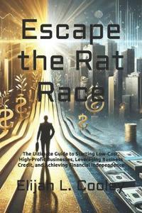 Escape the Rat Race