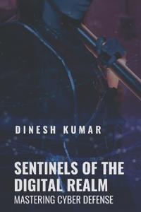 Sentinels of the Digital Realm