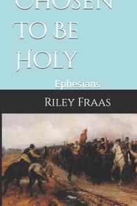 Chosen To Be Holy