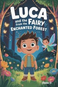 Luca and the Fairy from the Enchanted Forest