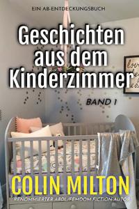 Geschichten aus dem Kinderzimmer Band 1