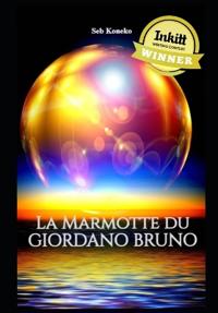 La marmotte du Giordano Bruno