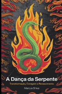 A Dança da Serpente
