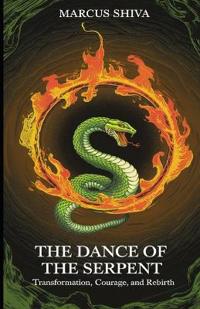 The Dance of the Serpent