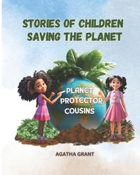 Stories of Children Saving The Planet