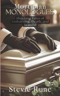 Mortician Monologues