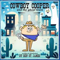 Cowboy Cooper and the Ghost Town