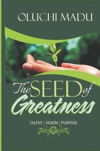 The Seed of Greatness