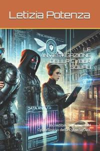 Le Investigazione Della Cyber Squad