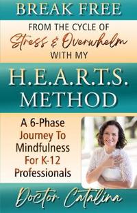 Break Free From The Cycle Of Stress & Overwhelm With My H.E.A.R.T.S. Method