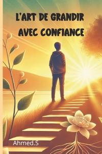 L'art de grandir avec confiance