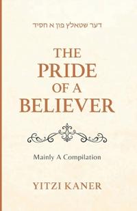 ??? ????? ??? ? ???? The Pride Of A Believer