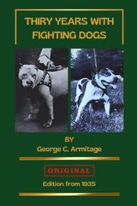 Thirty Years With Fighting Dogs