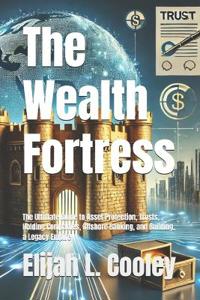 The Wealth Fortress