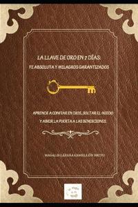 La Llave de Oro En 7 Días