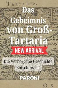 Die Große Tartarei, die verstoßene Geschichte (endlich) enthüllt