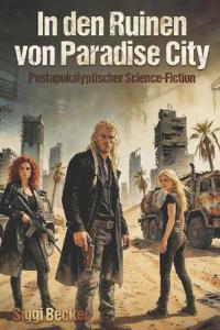 In den Ruinen von Paradise City