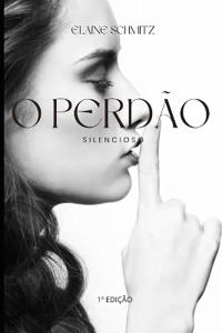 O Perdão Silencioso