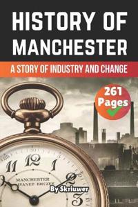 The History of Manchester
