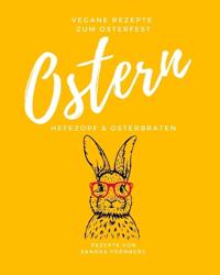 Ostern - vegane Rezepte zum Osterfest