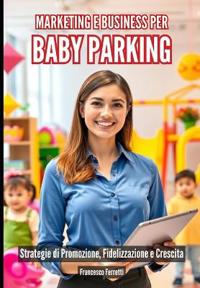 Marketing e Business per Baby Parking