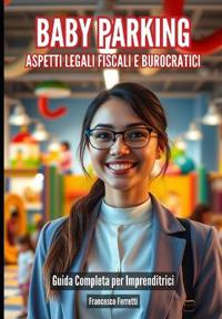 Baby Parking - Aspetti Legali, Fiscali e Burocratici