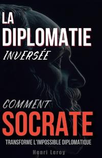La Diplomatie Inversée