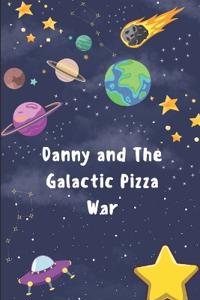 Capel, D: Danny and the Galactic Pizza War