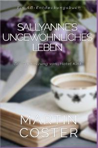 SallyAnne's Ungewöhnliches Leben