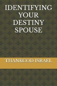Identifying Your Destiny Spouse