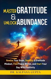 Master Gratitude and Unlock Abundance