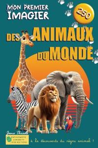 Mon Premier Imagier des Animaux du Monde