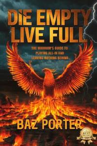 Die Empty Live Full