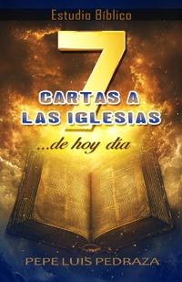 7 Cartas a las Iglesias ...de hoy día