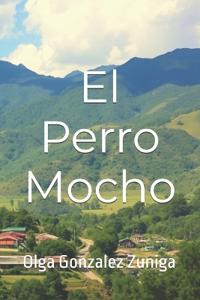 Perro Mocho
