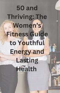 50 and Thriving