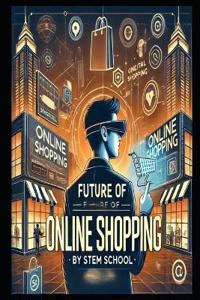 The Future of Online Shopping